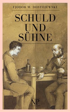 Schuld und Sühne (eBook, ePUB) - Dostojewski, Fjodor Michailowitsch