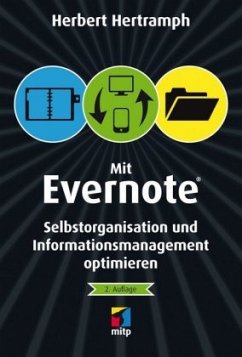 Mit Evernote Selbstorganisation und Informationsmanagement optimieren - Hertramph, Herbert