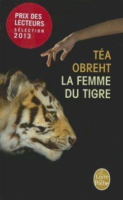 La Femme Du Tigre - Obreht, Tea