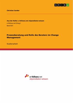 Prozessberatung und Rolle des Beraters im Change Management - Sander, Christian