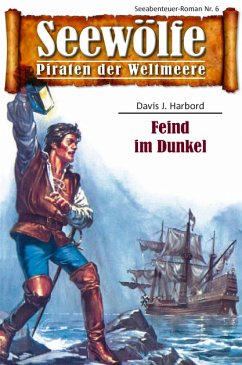 Seewölfe - Piraten der Weltmeere 6 (eBook, ePUB) - Harbord, Davis J.