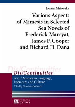 Various Aspects of Mimesis in Selected Sea Novels of Frederick Marryat, James F. Cooper and Richard H. Dana - Mstowska, Joanna