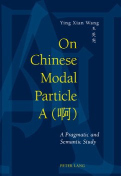 On Chinese Modal Particle A ( ) - Wang, Ying Xian Ingrid