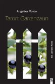 Tatort Gartenzaun