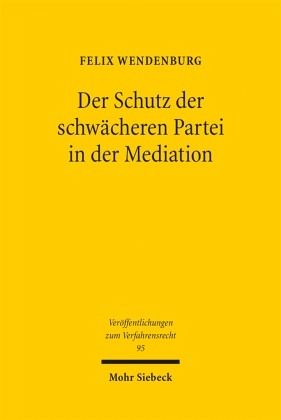 Der Schutz der schwächeren Partei in der Mediation