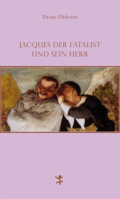 Jacques der Fatalist und sein Herr - Diderot, Denis