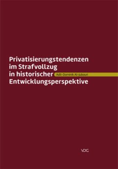 Cover Privatisierungstendenzen im Strafvollzug in historischer Entwicklungsperspektive