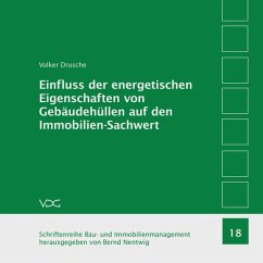 Einfluss der energetischen Eigenschaften von Gebäudehüllen auf den Immobilien-Sachwert - Drusche, Volker