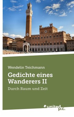 Gedichte eines Wanderers II - Teichmann, Wendelin