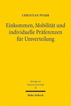 Einkommen, Mobilität und individuelle Präferenzen für Umverteilung - Pfarr, Christian