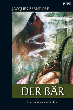 Der Bär / Siggi Baumeister Bd.10 (eBook, ePUB) - Berndorf, Jacques