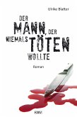 Der Mann, der niemals töten wollte (eBook, ePUB)