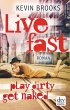 Live Fast, Play Dirty, Get Naked... - Bild 1