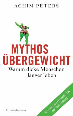 Mythos Übergewicht (eBook, ePUB) - Peters, Achim