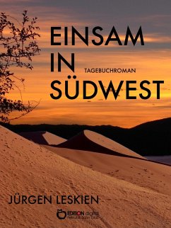 Einsam in Südwest (eBook, ePUB) - Leskien, Jürgen