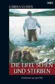 Die Eifel sehen und sterben (eBook, ePUB)