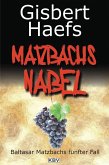 Matzbachs Nabel / Baltasar Matzbach Bd.5 (eBook, ePUB)