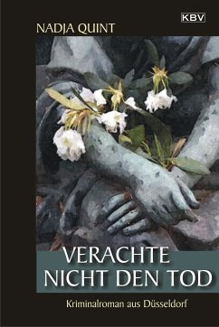 Verachte nicht den Tod (eBook, ePUB) - Quint, Nadja