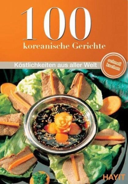 100 koreanische Gerichte (eBook, ePUB) 100 koreanische Gerichte (eBook, ePUB)