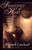 Sensitivity of Heart: How to Be Sensitive to the Father, His Word and One Another