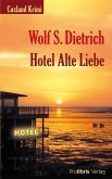 Hotel Alte Liebe (eBook, ePUB)