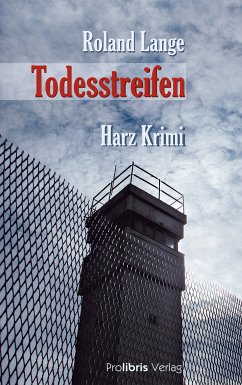 Todesstreifen (eBook, ePUB) - Lange, Roland