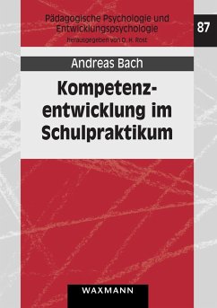 Kompetenzentwicklung im Schulpraktikum - Bach, Andreas