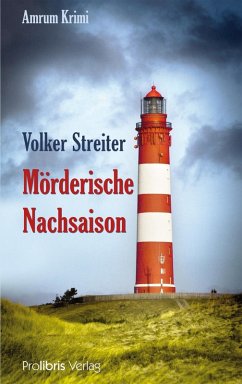 Mörderische Nachsaison (eBook, ePUB) - Streiter, Volker