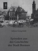 Episoden aus der Geschichte der Stadt Bremen