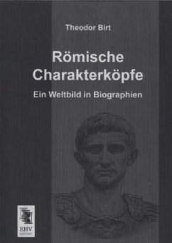 Römische Charakterköpfe - Birt, Theodor