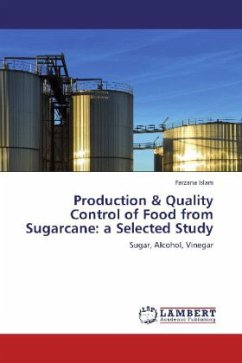 Production & Quality Control of Food from Sugarcane: a Selected Study - Islam, Farzana