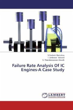 Failure Rate Analysis Of IC Engines-A Case Study - Barnabas, S.Godwin;Edward, I. Ambrose;Dinesh, S. Thandeeswaran