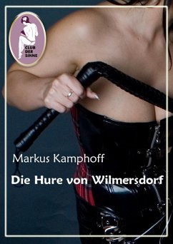 Die Hure von Wilmersdorf (eBook, ePUB) - Kamphoff, Markus