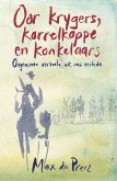 Oor krygers, korrelkoppe en konkelaars (eBook, ePUB)