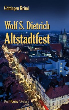 Altstadtfest (eBook, ePUB) - Dietrich, Wolf S.