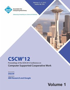CSCW 12 Proceedings of the ACM 2012 Conference on Computer Supported Work (V1) - Cscw 12 Proceedings Committee