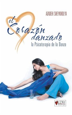 El Corazon Danzado - Sheykholya, Azadeh