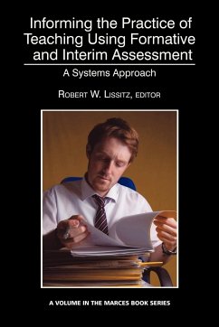 Informing the Practice of Teaching Using Formative and Interim Assessment