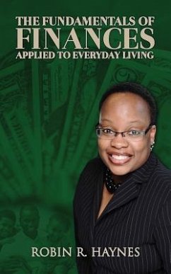 The Fundamentals of Finances Applied to Everyday Living - Haynes, Robin R