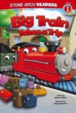 Big Train Takes a Trip - Klein, Adria F
