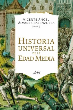 Historia universal de la Edad Media - Álvarez Palenzuela, Vicente Ángel