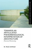 Towards an Articulated Phenomenological Interpretation of Architecture