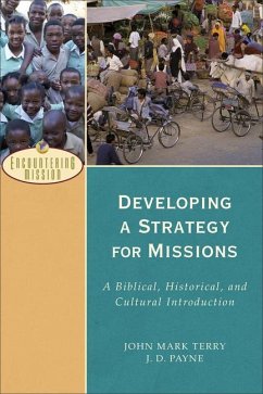 Developing a Strategy for Missions - Payne, J D; Terry, John Mark