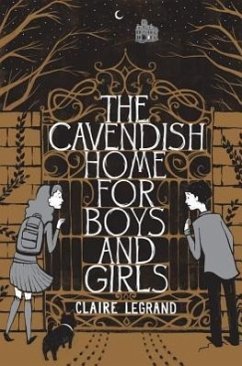 The Cavendish Home for Boys and Girls - Legrand, Claire