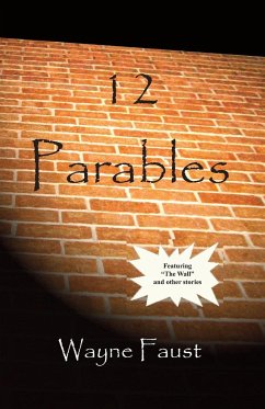 12 Parables - Faust, Wayne