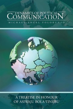 Dynamics of Political Communication - Folorunso, Michael Angel