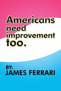 Americans Need Improvement Too
