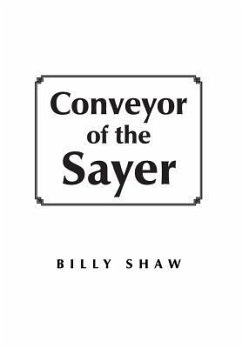 Conveyor of the Sayer - Shaw, Billy