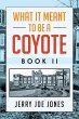 What It Meant to be a Coyote Book II - Bild 1