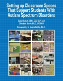 Setting Up Classroom Spaces That Support Students with Autism